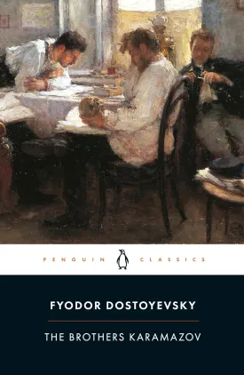 The Brothers Karamazov: A Novel in Four Parts and an Epilogue (Penguin Classics) Paperback  April 29, 2003